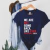 We Are Not Going Back Like Ever T Shirt Kamala Harris 2024 Swifties for Harris Harris Walz Political Gift Kamala Quote 1