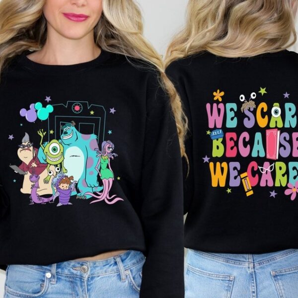 We Scare Because We Care Shirt Two sided TShirt Disny Matching Tee Movie Inc Monsters Gifts1