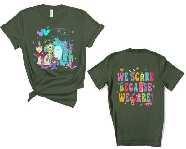 We Scare Because We Care Shirt Two sided TShirt Disny Matching Tee Movie Inc Monsters Gifts4