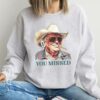 You Missed Trump Shirt Cowboy Trump Tee Presidential Election 4 4