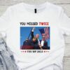 You Missed Trump Shirt Trump Felon 2024 Florida Pennsylvania Assassination Attempt Trump Sweatshirt Trump Fight Tee Trump Shot Shooting 7