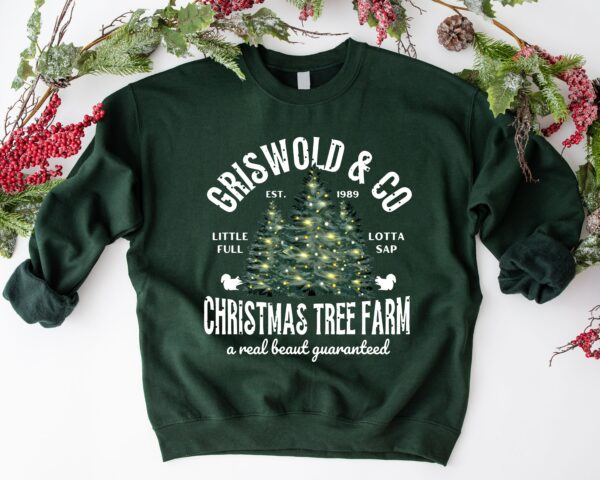 Christmas Tree Sweatshirt Griswolds Tree Farm Since 1989 Crewneck Xmas Family Gift Holiday Spirit Shirt Little Full Lotta Sap 3