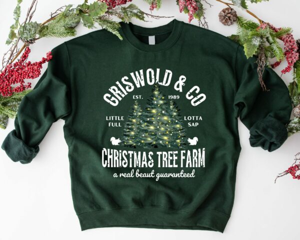 Christmas Tree Sweatshirt Griswolds Tree Farm Since 1989 Crewneck Xmas Family Gift Holiday Spirit Shirt Little Full Lotta Sap 3