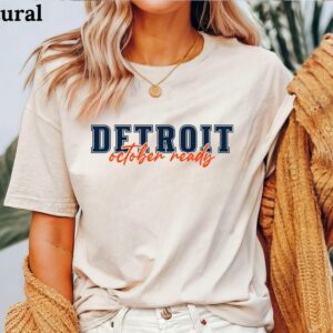 Detroit October Ready T Shirt Baseball Playoff Season Fall Ball Detroit Baseball Tigers tshirt Unisex Jersey Short Sleeve 1