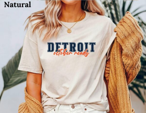 Detroit October Ready T Shirt Baseball Playoff Season Fall Ball Detroit Baseball Tigers tshirt Unisex Jersey Short Sleeve 1