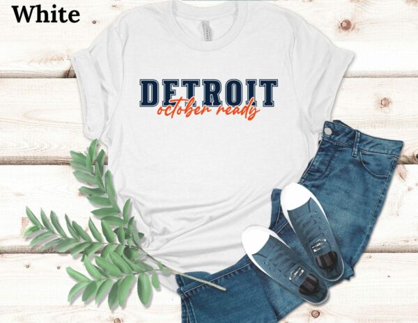 Detroit October Ready T Shirt Baseball Playoff Season Fall Ball Detroit Baseball Tigers tshirt Unisex Jersey Short Sleeve 6