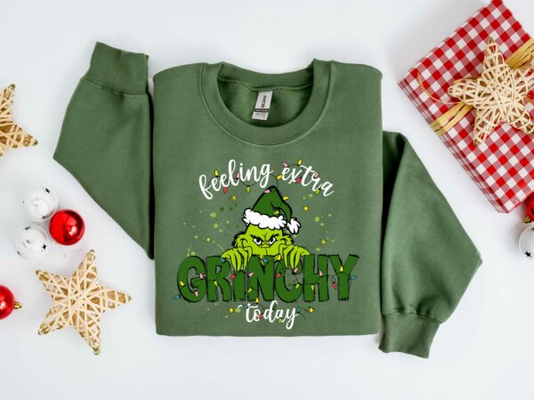 Feeling Extra Grinchy Today Christmas Sweatshirt Funny Grinch Shirt Grinch Sweatshirt Grinchmas Sweatshirt Christmas Tee Christmas Gift 4