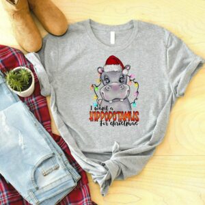 I Want A Hippopotamus For Christmas Shirt Hippo Christmas Lights Shirt Xmas Party Shirt Family Christmas Shirt Gift For Christmas 1