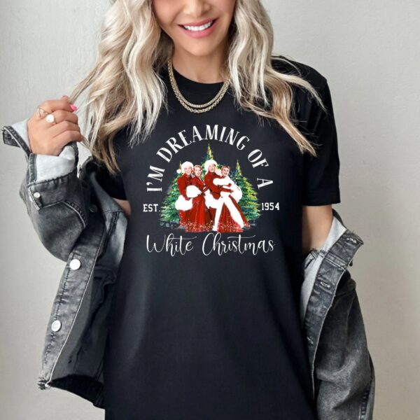 Im dreaming of a white christmas sweatshirts christmas white movie 1954 shirts christmas movie sweatshirts christmas songsweatshirts 2