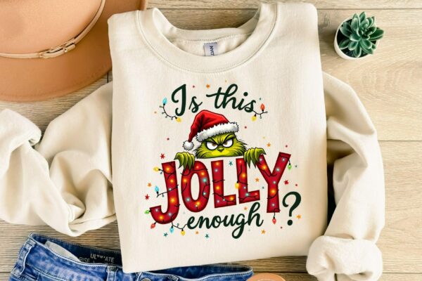 Is This Jolly Enough Shirt Grinch Christmas Shirt Christmas SweatshirtFunny Grinch ShirtGrinch Sweatshirt Grinchmas ShirtChristmas Tee 1 1