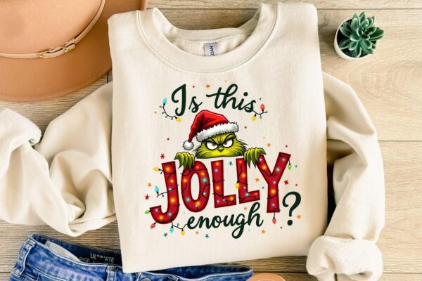 Is This Jolly Enough Shirt Grinch Christmas Shirt Christmas SweatshirtFunny Grinch ShirtGrinch Sweatshirt Grinchmas ShirtChristmas Tee 1