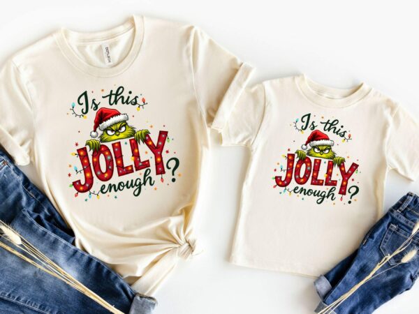 Is This Jolly Enough Shirt Grinch Christmas Shirt Christmas SweatshirtFunny Grinch ShirtGrinch Sweatshirt Grinchmas ShirtChristmas Tee 3 1