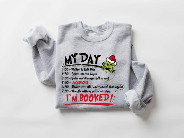 My Day Im Booked Sweatshirt The Grinch Christmas Sweatshirt Womens Christmas Sweatshirt Grinchmas Sweatshirt Winter Sweatshirt 3 1