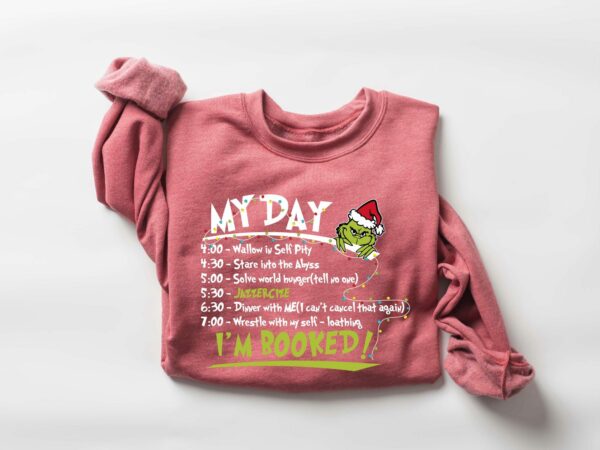 My Day Im Booked Sweatshirt The Grinch Christmas Sweatshirt Womens Christmas Sweatshirt Grinchmas Sweatshirt Winter Sweatshirt 5 1