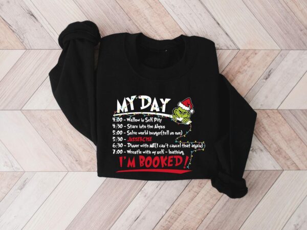 My Day Im Booked Sweatshirt The Grinch Christmas Sweatshirt Womens Christmas Sweatshirt Grinchmas Sweatshirt Winter Sweatshirt 7 1