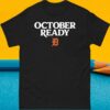 October Ready Tigers Shirt Cool Tigers Shirts Gifts For Tigers Fans 1