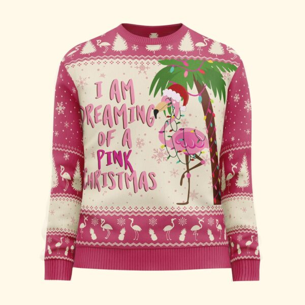 Personalized Funny Christmas Ugly Sweater I Am Dreaming Of A Pink Christmas Flamingo Christmas Jumper Gift For Girls Gift For Her 5