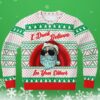 Santa I Dont Believe In Your Either Funny Christmas Sweaters 3 3