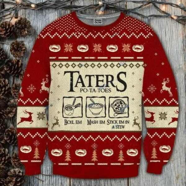 Taters Potatoes Ugly Christmas Sweater LOTR Fans Sweater Ugly Sweatshirt Patotoes Sweater Christmas Gift Sweatshirt Xmas Ugly Sweater 1