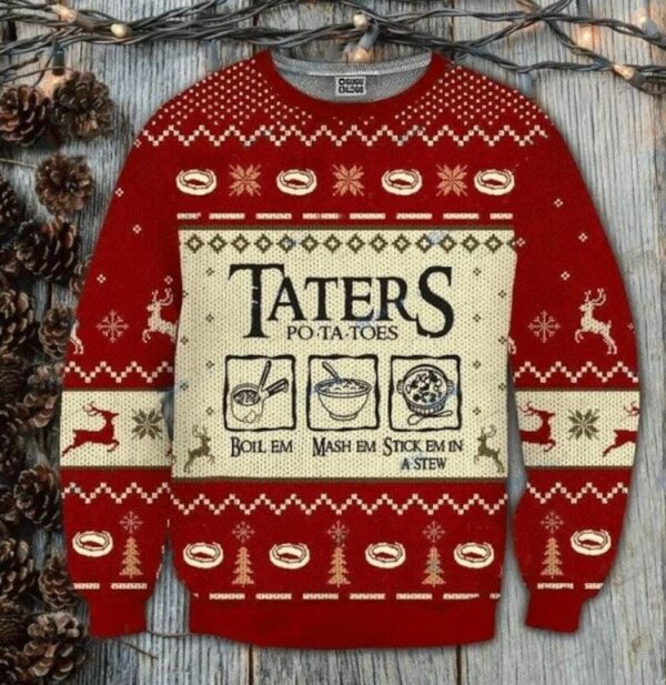 Taters Potatoes Ugly Christmas Sweater LOTR Fans Sweater Ugly Sweatshirt Patotoes Sweater Christmas Gift Sweatshirt Xmas Ugly Sweater 1