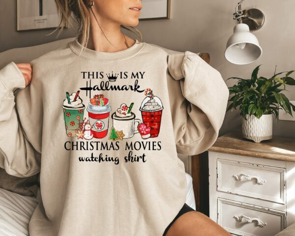 This Is My Movie Watching Tshirts Hallmark Christmas Movies Sweatshirt Holiday Spirit Shirts Cute Christmas Shirt Matching Gift for her 2