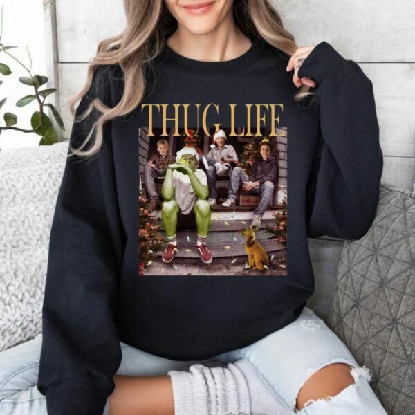 Thug Life Christmas Shirt Christmas Sweatshirt Christmas Movie Shirt Christmas Friends Shirt Christmas Gifts for Women Holiday Crewneck Xmas 3