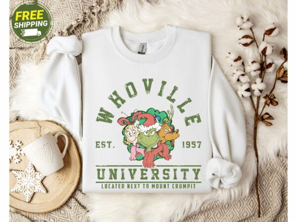 Whoville University Vintage Style Sweatshirt Classic Whoville Holiday ShirtRetro Christmas Whoville SweaterGrinch Nostalgia Xmas T Shirt 1